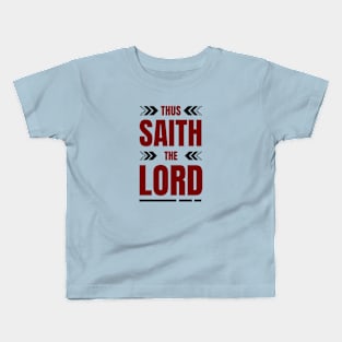 Thus Saith The Lord | Christian Kids T-Shirt